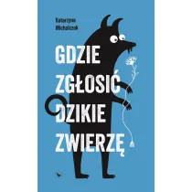 Gdzie zg�osi� dzikie zwierz�