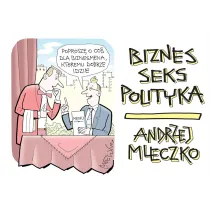 Biznes, seks, polityka