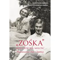 "Zo�ka" - moja wielka mi�o��