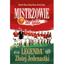 Mistrzowie bez tytu�u legenda z�otej jedenastki