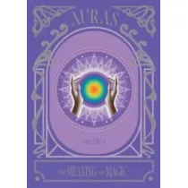 Auras. Their Meaning and Magic wer. angielska