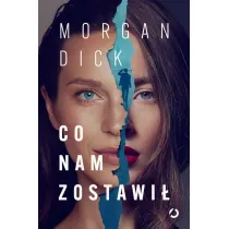 Co nam zostawi