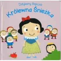 Dotykamy bajeczek. Kr�lewna �nie�ka