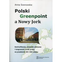polski greenpoint a nowy jork gentryfikacja stosunki etniczne i imigrancki rynek pracy na prze�omie XX i XXI wieku