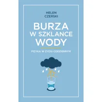 Burza w szklance wody. Fizyka w �yciu codziennym