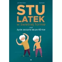 Stulatek w wietnej formie, czyli ycie zaczyna..