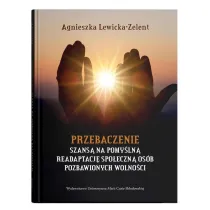Przebaczenie szans� na pomy�ln� readaptacj� spo�eczn� os�b pozbawionych wolno�ci