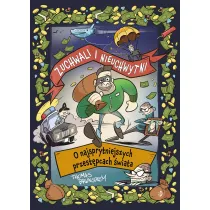 Zuchwali i nieuchwytni. O najsprytniejszych przest�pcach �wiata