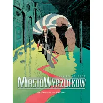 Grobowiec Olbrzyma. Miasto Wyrzutk�w. Tom 3