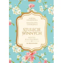 Stulecie Winnych. Notes kulinarny. 70 przepisw