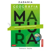 Matura. Geografia. Zadania Poziom rozszerzony