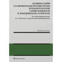 Ochrona os�b z zaburzeniami psychicznymi, intelektualnymi i os�b starszych w post�powaniu cywilnym W