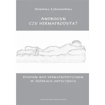 Androgyn czy hermafrodyta?