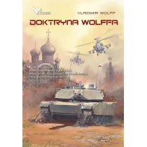 Stalowa kurtyna Tom 6. Doktryna Wolffa