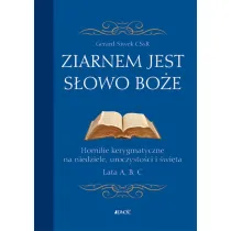 Ziarnem jest S�owo Bo�e. Homilie kerygmatyczne