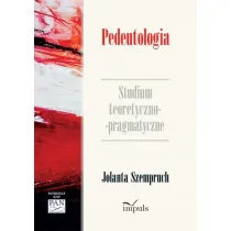 Pedeutologia. Studium teoretyczno-pragmatyczne