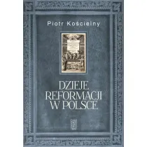 Dzieje reformacji w Polsce