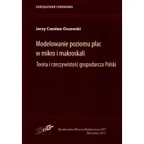 Modelowanie poziomu p�ac w mikro i makroskali. Teoria i rzeczywisto�� gospodarcza Polski