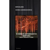 W �wiecie zapomnianych warto�ci Bajki terapeutyczne
