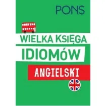 Wielka ksi�ga Idiom�w angielski wydanie 2