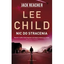 Nic do stracenia. Jack Reacher. Tom 12