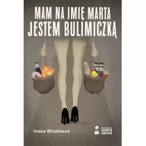 Mam na imi Marta. Jestem bulimiczk