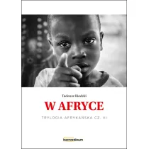 W Afryce. Trylogia Afryka�ska. Tom 3