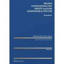 Prawo o post�powaniu przed s�dami administracyjnymi. Komentarz