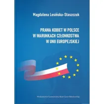 Prawa kobiet w Polsce w warunkach cz�onkostwa w Unii Europejskiej