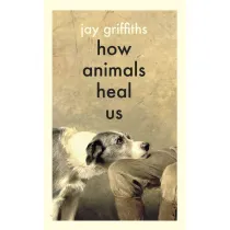 How Animals Heal Us wer. angielska