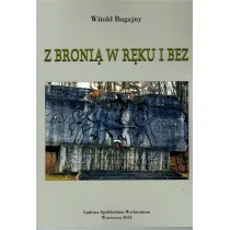 Z broni� w r�ku i bez