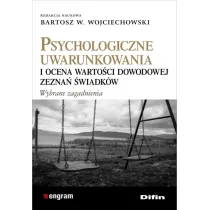 Psychologiczne uwarunkowania i ocena warto�ci dowodowej zezna� �wiadk�w