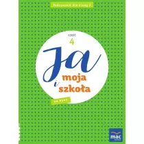 Ja i moja szko�a na nowo. Podr�cznik. Klasa 2. Cz�� 4