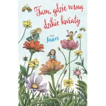 Tam, gdzie rosn� dzikie kwiaty