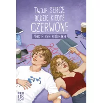 Twoje serce b�dzie kiedy� czerwone