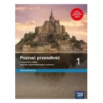 Pozna przeszo 1. Podrcznik do historii dla liceum oglnoksztaccego i technikum. Zakres podstawowy. Edycja 2022