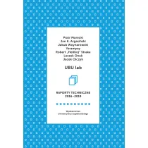 UBU lab. Raporty techniczne 2016-2019