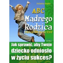 ABC M�drego Rodzica: Droga do Sukcesu