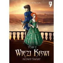 Nowy �wiat. Wi�zi krwi. Tom 2
