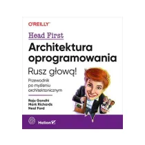 Architektura oprogramowania. Rusz g�ow�! Przewodnik po my�leniu architektonicznym