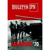 Biuletyn IPN nr 12/2025 Grudzie� '70