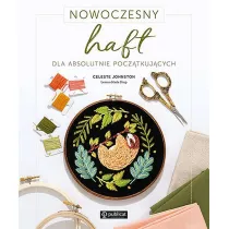 Nowoczesny haft dla absolutnie pocz�tkuj�cych