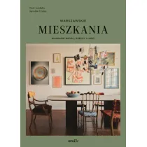 Mieszkania warszawskie. Biografie miejsc, rzeczy i ludzi