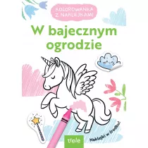 W bajecznym ogrodzie. Kolorowanka z naklejkami