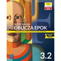 Oblicza epok 3. Jzyk polski. Liceum i technikum. Podrcznik. Cz 2. Zakres podstawowy i rozszerzony
