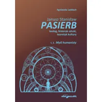 Janusz Stanis�aw Pasierb teolog, historyk sztuki, teoretyk kultury