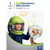 Nowy Elementarz Odkrywcw NEON. Matematyka. wiczenia. Klasa 1. Cz 1