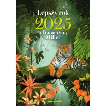 Lepszy rok 2025 z Katarzyn Miller
