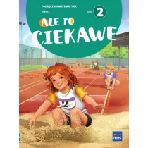 Ale to ciekawe. Matematyka. Podrcznik. Klasa 2. Cz 2