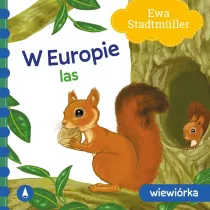 W Europie. Las. Wiewirka